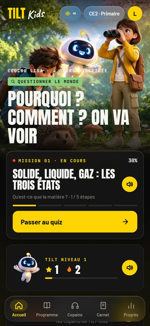 L'accueil de TILT Kids : Tilt, Nino et Léa, et la mission en cours « Solide, liquide, gaz »